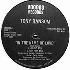 TONY RANSOM : IN THE NAME OF LOVE