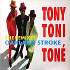 TONY TONI TONE : OAKLAND STROKE  (THE REMIXES)