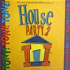 TONY TONI TONE : HOUSE PARTY II (I DON'T KNOW WHAT YOU COME TO DO)