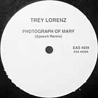 TREY LORENZ : PHOTOGRAPH OF MARY  (SPEECH REMIX)