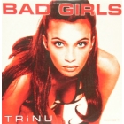 TRINU : BAD GIRLS