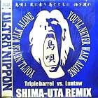 TRIPLE BARREL  VS LUNTAW : SHIMA-UTA REMIX