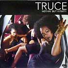 TRUCE : NOTHIN' BUT A PARTY