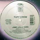 TUFF CREW : JIMMY CRACK CORN  / ROBBIN HOODS