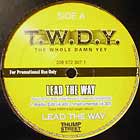 T.W.D.Y. : LEAD THE WAY