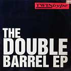 TWIN HYPE : THE DOUBLE BARREL EP