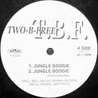 TWO-B-FREE : JUNGLE BOOGIE  / IT MUST BE MAGIC