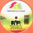 TWO KINGS IN A CIPHER : KINGS ARE PEOPLE TOO!!!  / MOVIN' ON 'EM (THE RESURRECTION)