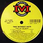 TWO WITHOUT HATS : FAST ON THE DRAW