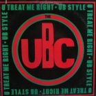 UBC : U TREAT ME RIGHT