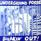 UNDERGROUND POSSE : BREAKIN' OUT  / SHAKE IT FOR ME