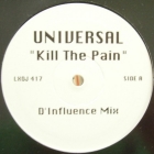 UNIVERSAL : KILL THE PAIN