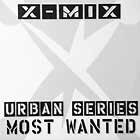 V.A. : X-MIX  MOST WANTED (DISC 2 OF 3)