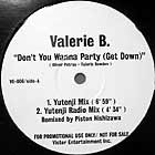 VALERIE B : DON'T YOU WANNA PARTY (GET DOWN)