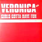 VERONICA : GIRLS GOTTA HAVE FUN