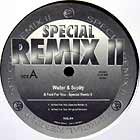 WALTER & SCOTTY : A FOOL FOR YOU  - SPECIAL REMIX II