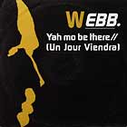 WEBB : YAH MO BE THERE (UN JOUR VIENDRA)