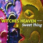 WITCHES HEAVEN : SWEET THING