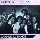 WRECKIN CREW : CHANCE TO DANCE