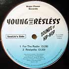 YOUNG AND DA RESLESS : SOUNDS OF HIP-HOP