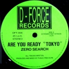 ZERO SEARCH : ARE YOU READY "TOKYO"